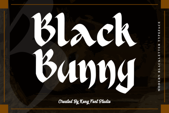 Black Bunny: Evaluating a Modern Blackletter Font for Digital and Craft Design