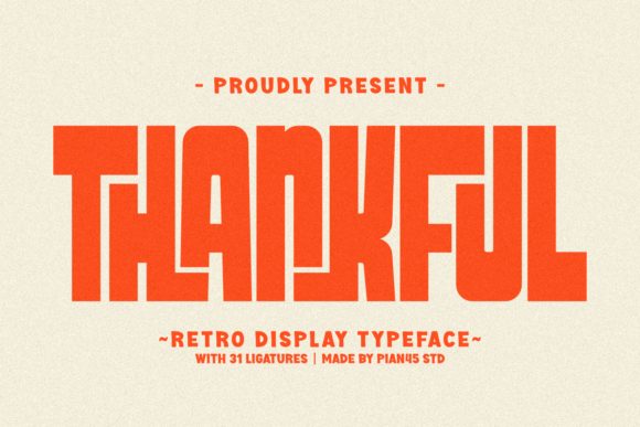 Evaluating Thankful: A Retro Display Typeface for Seasonal Branding